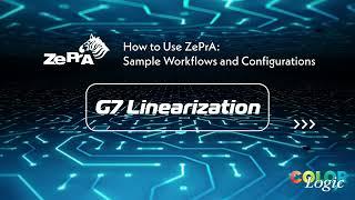 G7 Linearization Tutorial - ColorLogic ZePrA Sample Workflows and Configurations