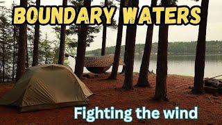Boundary Waters / Fighting the wind