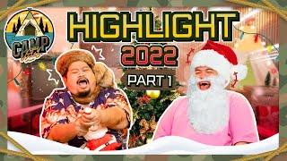 CAMPปลิ้น | รวม Highlight 2022! PART [1/2]