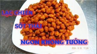 LẠC CHIÊN SỐT THÁI NGON KHÔNG TƯỞNG | ẨM THỰC PHÙNG TẤN