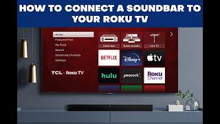 How to Connect a Soundbar to Your Roku TV