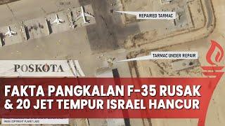 Fakta Pangkalan F 35 Israel Rusak dan 20 Jet Tempurnya Hancur oleh Rudal Hipersonik Iran