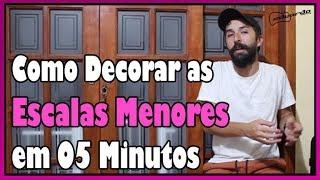 Como Decorar as Escalas Menores l Aula #177