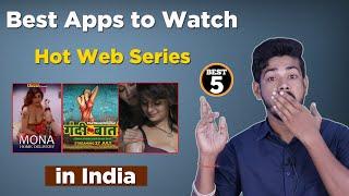 Best apps to Watch Hot Web Series in 2023 -  Best Apps for Indian Web Series