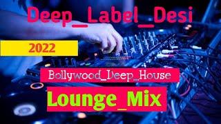 DeepHouse|Deep label desi bollywood deep house mix|Rt v tech