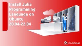 How to Install Julia Programming Language on Ubuntu