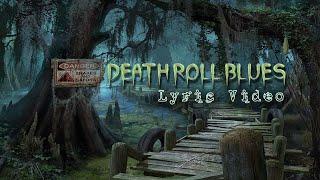 Lyric Video - Death Roll Blues (featuring David & The Devil)