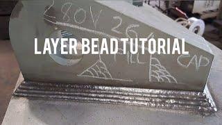 FCAW TUTORIAL ON HOW TO LAYER BEAD FILLING AND CAPPING FOR BEGINNERS