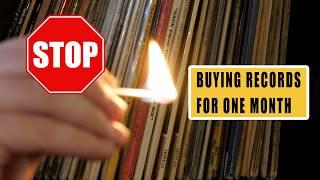 Record Store Owner Tells Me to STOP BUYING RECORDS! A 30-Day Experiment