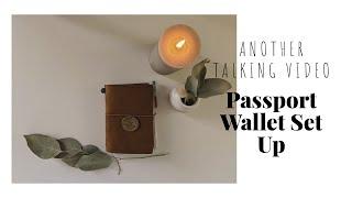 Another Talking Video // Passport Travelers Notebook Wallet Set Up