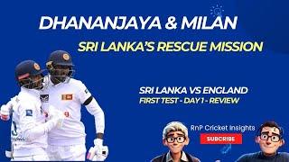 RnP Cricket Insights | Sri Lanka v England | 1st Test | 2024  | Day 1 | Sri Lanka's Rescue Mission