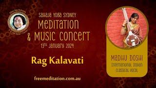 Sydney Meditation & Music Concert | Raaga Kalavati by Madhu Doshi | 13 January 2024