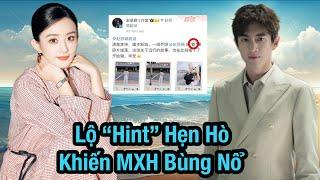 HOT : Triệu Lệ Dĩnh và Lâm Canh Tân lộ bằng chứng hẹn hò khiến MXH bùng nổ