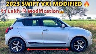 सब मुड़ मुड़ के देखते है इस swift को | 2023 Swift vxi Modified | ₹1 Lakh की Modification |