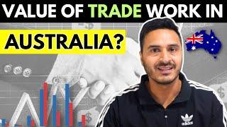 VALUE OF TRADE WORK IN AUSTRALIA 