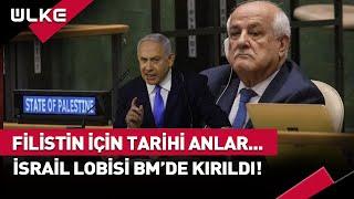 Filistin İçin Tarihi Anlar... İsrail Lobisi BM'de Hezimete Uğradı! #haber