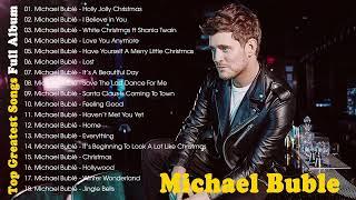 Michael Bublé Greatest Hits 2022 Best Songs of Michael Bublé Playlist full album