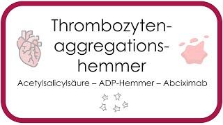 Thrombozytenaggregationshemmung - Pharmakologie (ASS, ADP-Hemmer, Prasugrel, Clopidogrel, Abciximab)