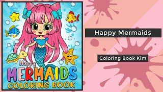 Happy Mermaids - Coloring Book Kim || Coloring Book Flip