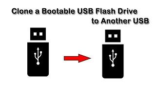 How to Clone a Bootable USB Flash Drive to Another USB