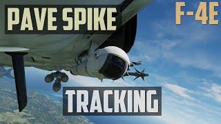 DCS: F-4E Phantom - Pave Spike - Tracking