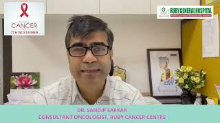 DR  SANDIP SARKAR, CONSULTANT ONCOLOGIST, RUBY CANCER CENTRE