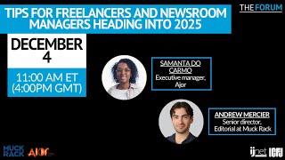 Tips for freelancers and newsroom managers heading into 2025