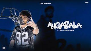 The Ranjha - Muqabala (Lyric Visualizer) | Indian Viral Freestyle