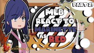 Mlb react to Marinette as Red || Descendants || Gacha Club