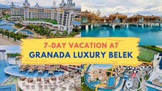 7-Day Vacation at Granada Luxury Belek: How Much Does It Cost?