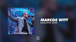 Marcos Witt | Amazing God (Album)