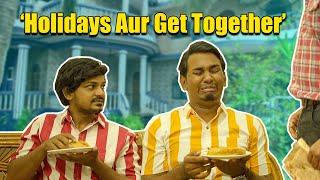 Holidays & Get Together | Warangal Diaries Comedy