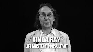 Meet Linda Ray | Life Mastery Consultant