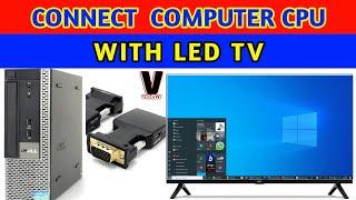 Computer Cpu Connect With Led Tv / Android Smart Tv // ViolgyTech