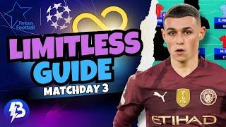 UCL Fantasy MATCHDAY 3 LIMITLESS GUIDE & DRAFT!  Champions League Fantasy 24/25