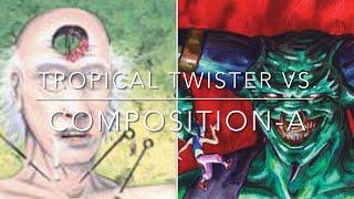 116) Tropical Twister Vs. Composition-A. Old School Magic 93/94 | Tournament Eel Castle Cup. Match 2