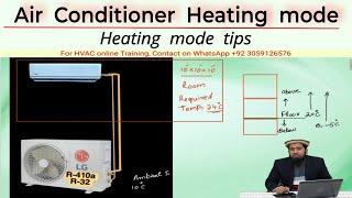 Air Conditioner Cycle as Heating Mode || AC heating mode tips