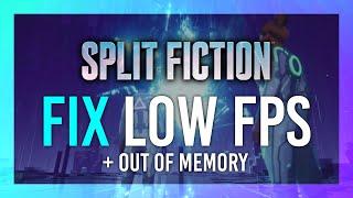 Fix Stutter & Not Starting (Out of Memory) | Split Fiction