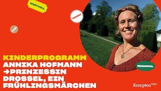 Annika Hofmann – Prinzessin Drossel, ein Frühlingsmärchen – Kulturlieferdienst Kempten