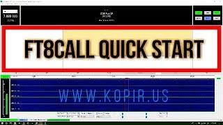 FT8Call Quick Start Guide Basics Calling CQ and QSO