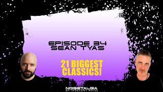 Best of Sean Tyas // Noisetalgia Podcast 034 // Classic Trance