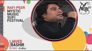 Jhalliya | Javed Bashir | Rafi Peer Mystic Music Sufi Festival