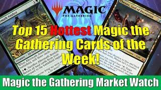 Top 15 Hottest Magic the Gathering Cards of the Week: Extravagant Replication and More