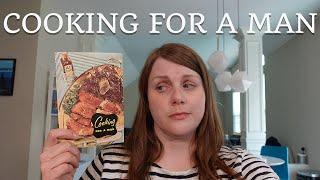 COOKING FOR A MAN! Vintage Cookbook Review and Recipes