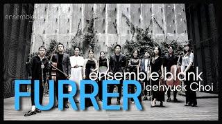 Beat Furrer | Spur | ensemble blank | Jaehyuck Choi | 앙상블블랭크 | 최재혁