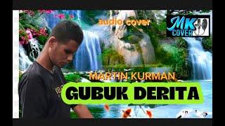 MARTIN KURMAN//GUBUK DERITA Lagu-lagu cover 2024//martin kurman channel baru