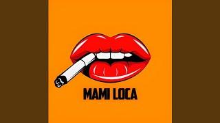 Mami Loca