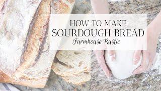 HOW TO MAKE SOURDOUGH BREAD | Easy Bread Recipe for Beginners