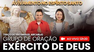 AO VIVO - 12h30 - GRUPO DE ORAÇÃO EXÉRCITO DE DEUS - AVIVAMENTO NO ESPÍRITO SANTO - COMPARTILHE!