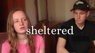 Our parents sheltered us … we talk about our experience